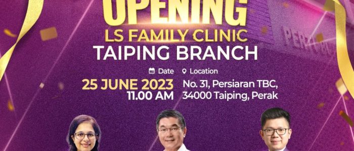 LS Family Clinic Taiping – Klinik Keluarga Terbaik di Taiping, Perkhidmatan Kesihatan Komprehensif
